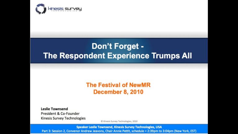 Don’t Forget…The Respondent Experience Trumps All