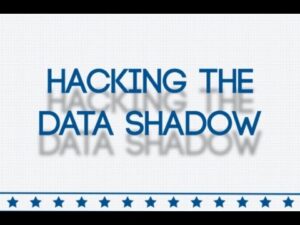 Hacking The Data Shadow