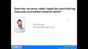Does the uncanny valley, signal the point that big data ends and market research starts?