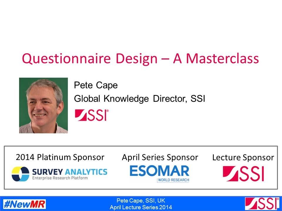 Questionnaire Design – A Masterclass