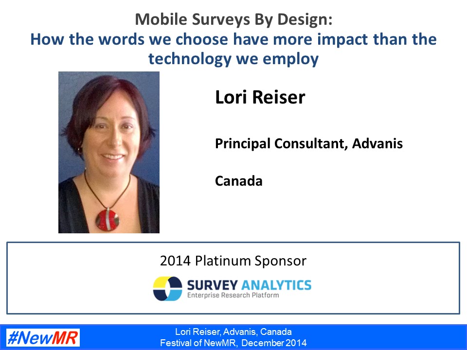 Mobile Surveys By Design: How the words we choose have more impact than the technology we employ