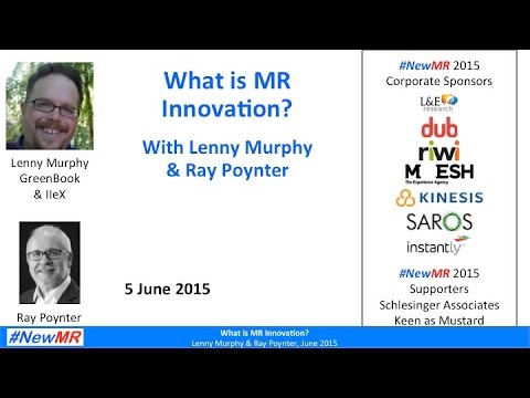 What is MR Innovation? With Lenny Murphy & Ray Poynter