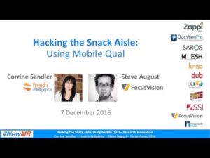 Using Mobile Qual to Hack the Snack Aisle