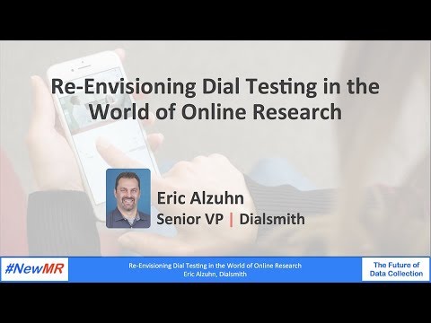 Re-Envisioning Dial Testing in the World of Online Research