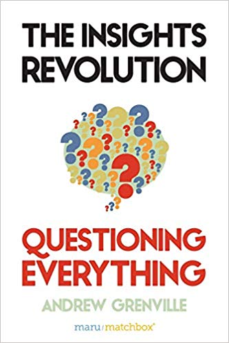 The Insight Revolution: Question Everything – by Andrew Grenville – Book Review