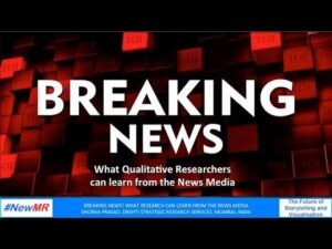 Breaking News! What Qualitative Research can learn from the News Media
