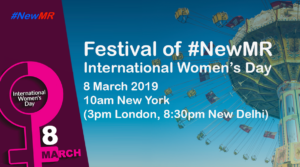 Festival of NewMR 2019 – International Women’s Day