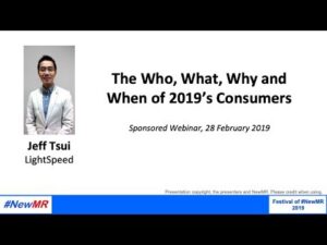 The Who, What, Why and When of 2019’s Consumers