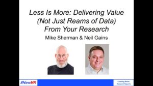 Less is More: Delivering Value (Not Just Reams of Data From Your Research)