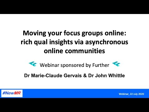 Moving your focus groups online: rich qual insights via asynchronous online communities
