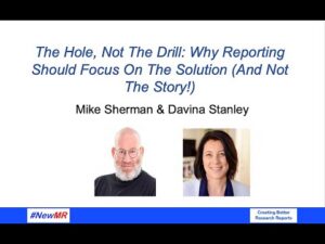The Hole, Not The Drill: Why reporting should focus on the solution (and not the story!)