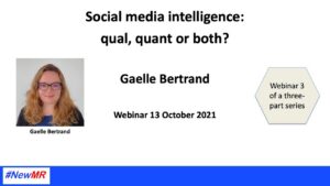 Social media intelligence: qual, quant or both? Webinar 3/3