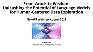 From Words to Wisdom: Unleashing the Potential of Language Models for Human-Centered Data Exploration