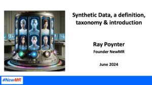 Synthetic Data – Ray Poynter – NewMR Webinar June 2024