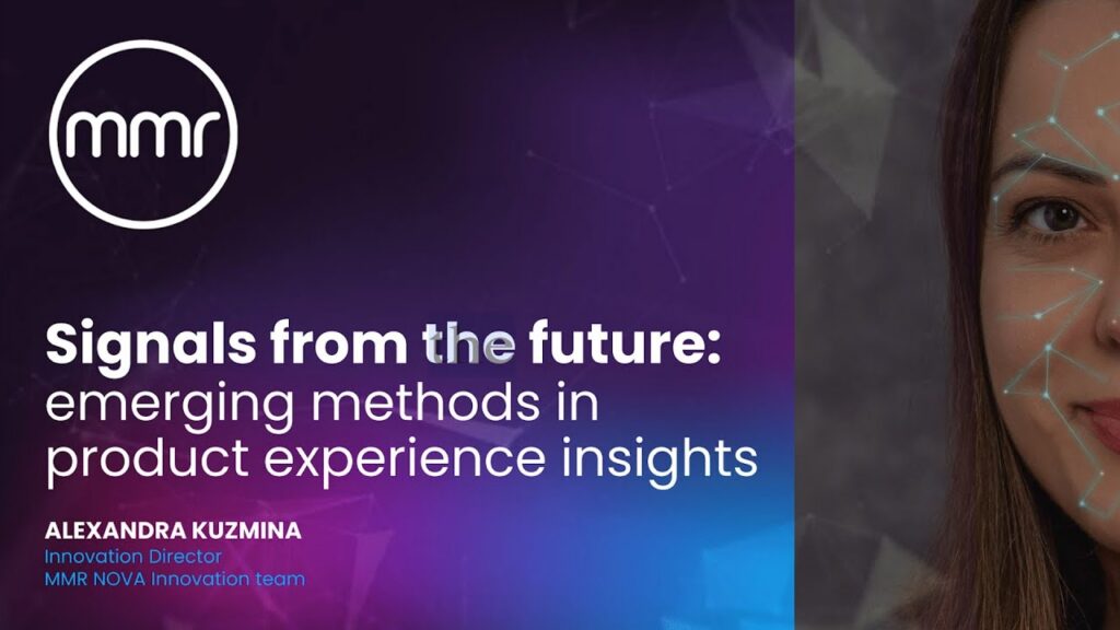 Signals from the future: emerging methods in product experience insights