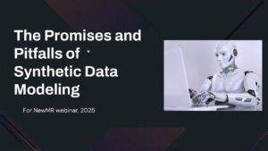 Synthetic Data Modeling: Latest Guidelines and Guardrails